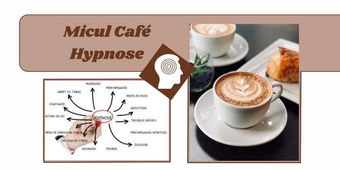 Micul Café Hypnose